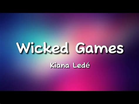 Wicked Games Kiana Ledé Smooth Lyrics YouTube