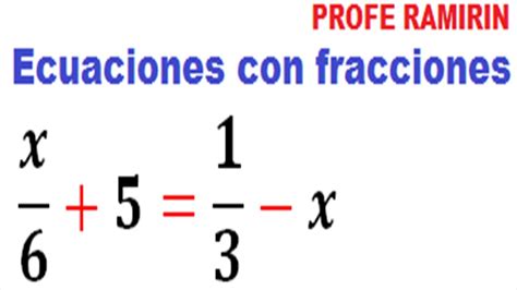 Ecuaciones Lineales Con Fracciones Ejemplo 1 Youtube