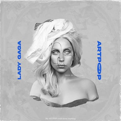 Lady Gaga Fanmade Covers Artpop Act