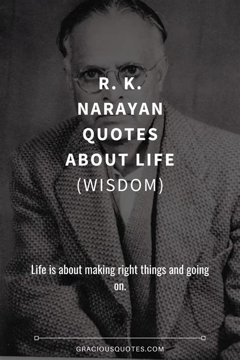 Top 53 R K Narayan Quotes About Life Wisdom