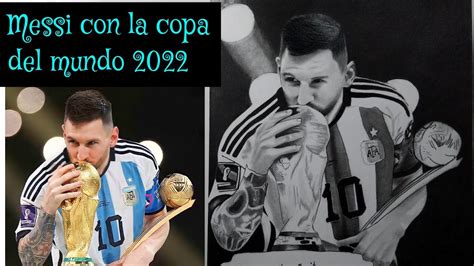 Como Dibujar A Lionel Messi Con La Copa Del Mundo 2022 Youtube