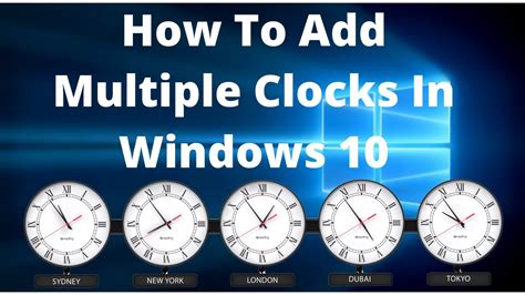 How To Add Multiple Clocks In Windows 10 Youtube