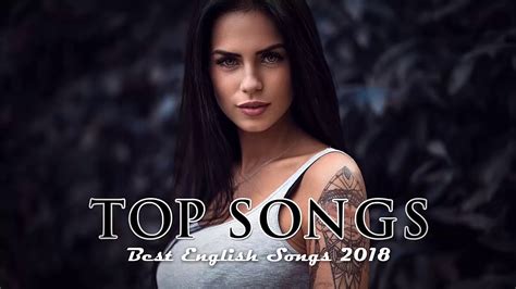 Migliori Canzoni 2018 Miglior Canzone Inglese Del 2018 New Song