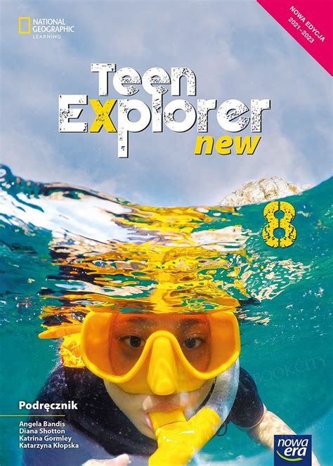Teen Explorer New klasa 7 Podręcznik – Nowa Era – Księgarnia Bookcity