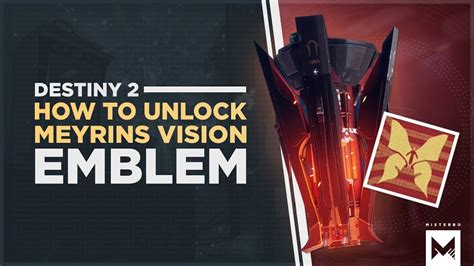 Destiny 2 Forsaken How To Unlock The Meyrins Vision Emblem In The