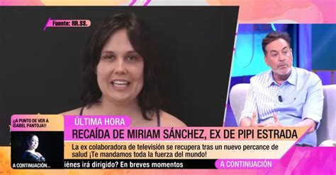 Miriam Sánchez ex de Pipi se encuentra en coma inducido tras ser ingresada de urgencia