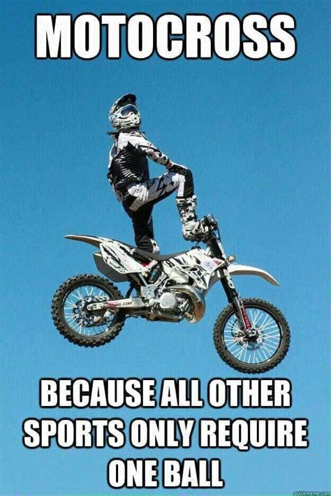 Dirtbike Memes Motocross Funny Motorcycle Quotes Funny Motocross