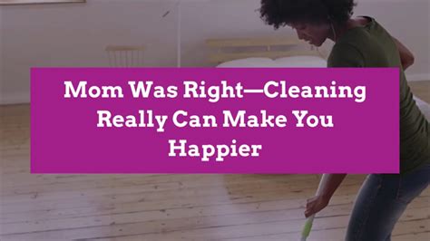 Mom Was Right—cleaning Really Can Make You Happier Better Homes And Gardens Clean House Schedule