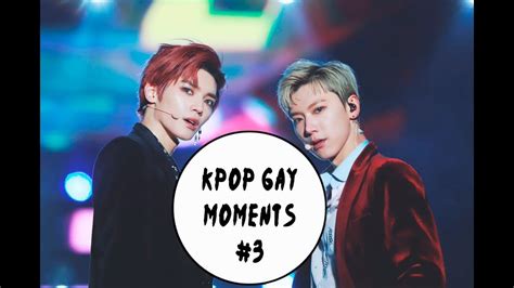 Kpop Gay Moments 3 Youtube