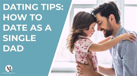 Dating Tips How To Date As A Single Dad Youtube