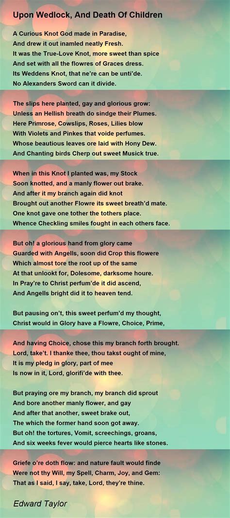 Upon Wedlock, And Death Of Children Poem by Edward Taylor - Poem Hunter