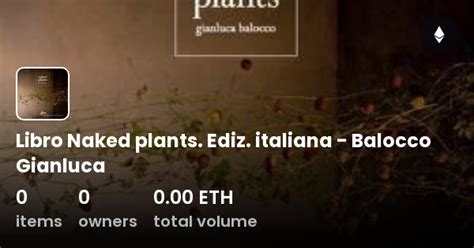 Libro Naked Plants Ediz Italiana Balocco Gianluca Collection