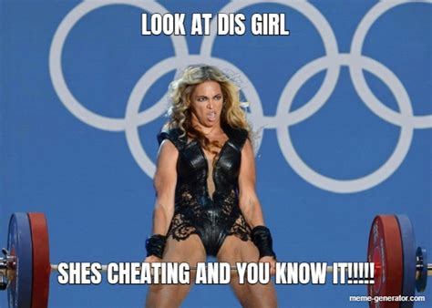Look At Dis Girl Shes Cheating And You Know It Meme Generator