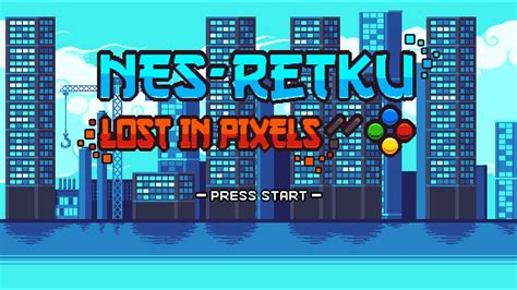 Nes Retku Lost In Pixels Teaser Xbox Ps4 Steam Youtube