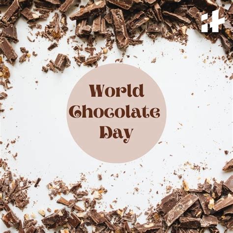 World Chocolate Day 2023 50 World Chocolate Day Wishes Messages