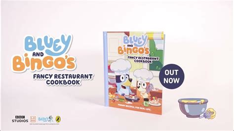 Bluey Bluey And Bingos Fancy Restaurant Cookbook Out Now Youtube