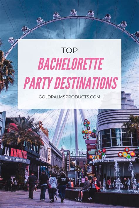 Top Bachelorette Party Destinations Bachelorette Party Destinations Bachelorette Party