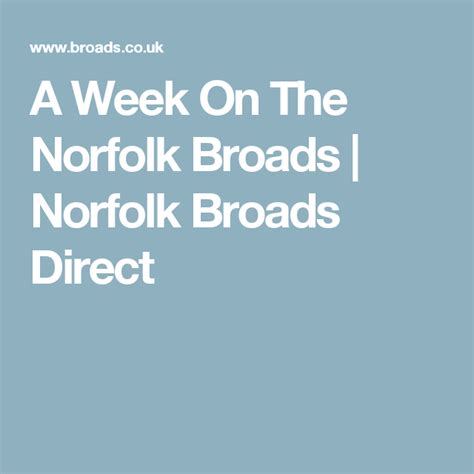 A Week On The Norfolk Broads Norfolk Broads Direct Boating Holidays