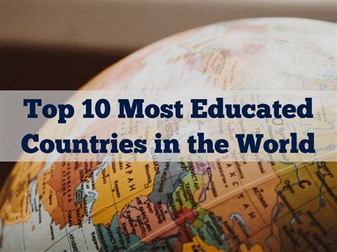 These Are The Top 10 Most Educated Countries In The World Know Who Is