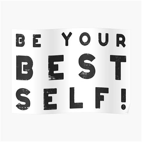 Be Your Best Self Poster By Morphicdazzler Redbubble