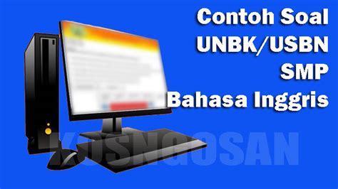 Download soal dan pembahasan bahasa inggris indonesia ukk pat smp kelas vii kurikulum 2013 latihan soal online matematika ipa ips pkn pai pjok prakarya seni. 40+ Soal Jawaban UNBK-USBN Bahasa Inggris SMP Terbaru ...