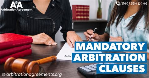 Mandatory Arbitration Clauses Mandatory Binding Arbitration