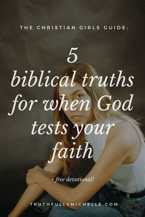 5 Biblical Truths When God Tests Our Faith Truthfully Michelle