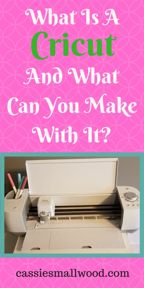 A Cricut Machine With The Words What Is A Cricut And What Can You Make