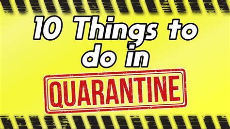 10 Things To Do In Quarantine Youtube