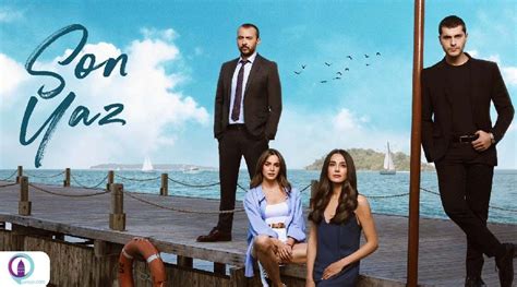 سریال آخرین تابستان ️ معرفی سریال درام و حادثه ای ترکی تیزر و گالری