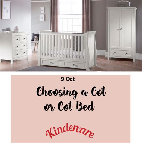 Cot Vs Cot Bed What To Consider Kindercare Pram Shop