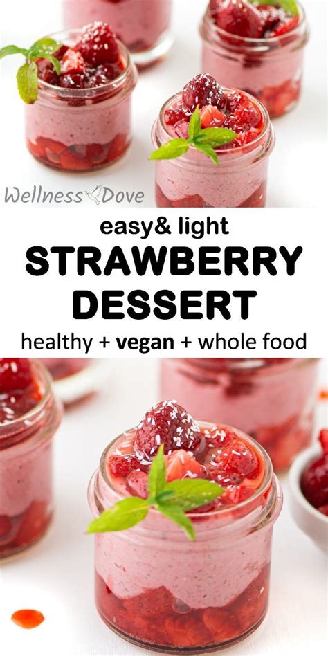 Sweet and fruity, light and creamy, few things are as refreshing as these easy summer desserts. Light & Easy Strawberry Dessert | WellnessDove | Recipe in ...