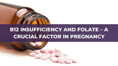 B12 Insufficiency And Folate A Crucial Factor In Pregnancy Mthfr
