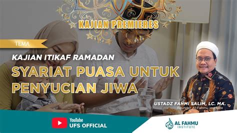 Kajian Itikaf Ramadan Syariat Puasa Untuk Penyucian Jiwa Youtube