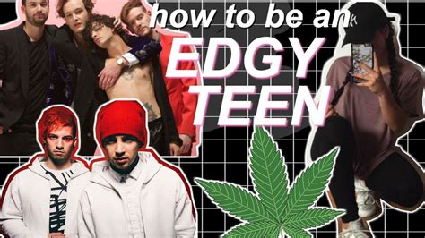 Edgy Teen Starter Pack How To Be An Edgy Teen Youtube