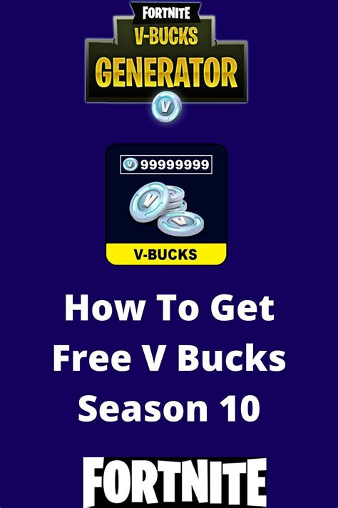 How To Get Free V Bucks Season 10 In 2021 Fortnite Generator Bucks