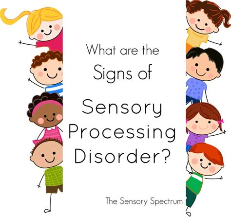 Sensory Processing Disorder Signs In Kids