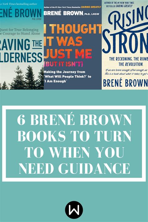 6 Brené Brown Books To Turn To When You Need Guidance Brene Brown