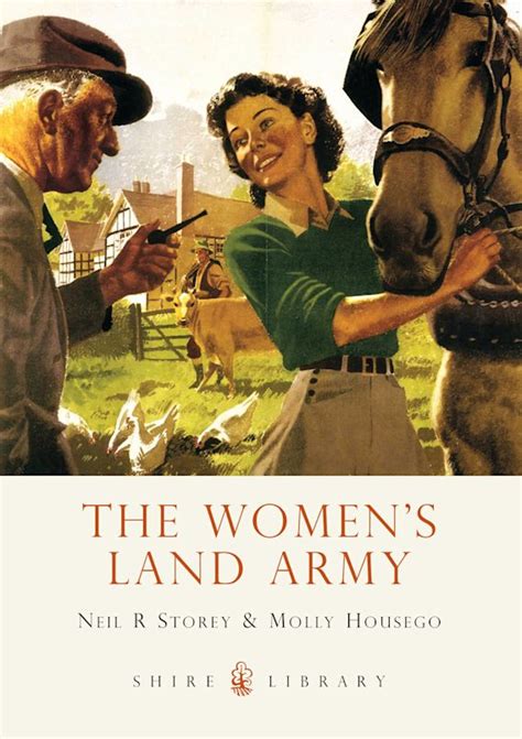 The Womens Land Army Shire Library Neil R Storey Shire Publications