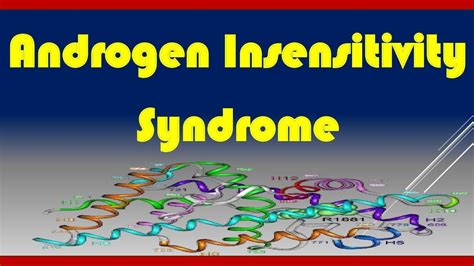 Androgen Insensitivity Syndrome Causes Symptoms Diagnosis And Treatment Youtube