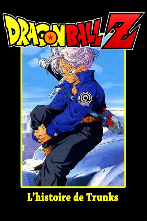 Jun 11, 2021 · experience the fierce fight of trunks' life in the world of despair in this new story arc! Watch Dragon Ball Z: The History of Trunks (1993) Full ...