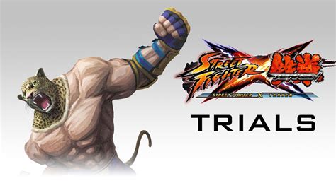 Street Fighter X Tekken Trials King Youtube