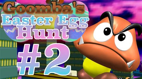 Lets Play Goombas Easter Egg Hunt Part 2 Finale Youtube