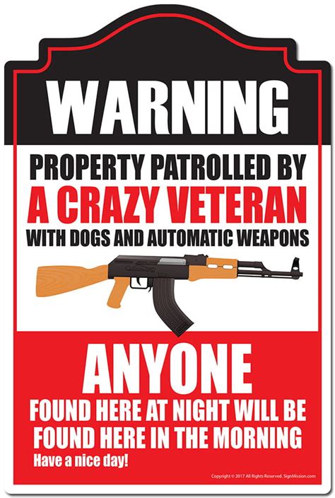 Property Patrolled By A Crazy Veteran Novelty Sign Indooroutdoor