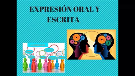 Expresion Oral Y Escrita Comunicacion Verbal Y Sus Propositos Images