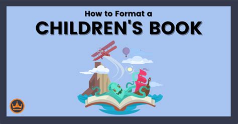 How To Format A Childrens Book 8 Useful Tips