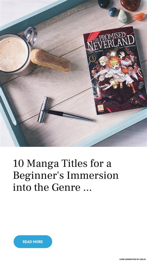 10 Manga Titles For A Beginners Immersion Into The Genre Genres