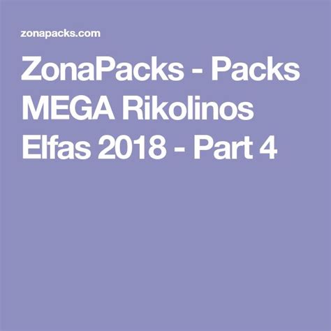 Zonapacks Packs Mega Rikolinos Elfas 2018 Part 4 Pack De Fotos