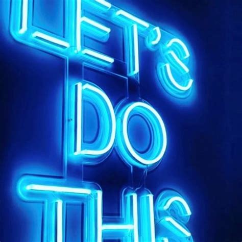 Let S Do This Motivational Neon Quote Sign By Custom Neon