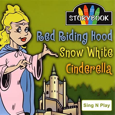 storybook storytellers red riding hood snow white cinderella di sing n play su amazon music